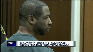 Stislicki person of interest rejects plea deal