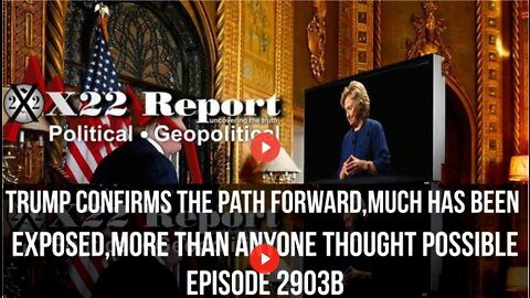 Ep. 2903b - Trump Confirms The Path Forward,Much Has Been Exposed,More Than Anyone Thought Possible