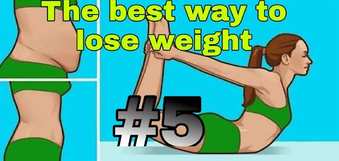 The best way to lose weight...!#5