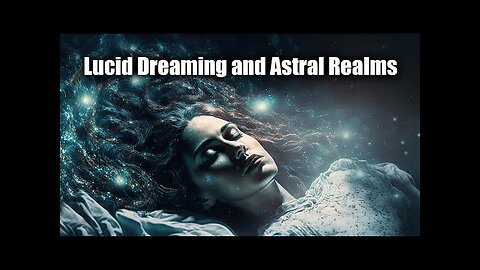 Lucid Dreaming and Astral Realms - ROBERT SEPEHR