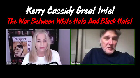 Kerry Cassidy Great Intel - The War Between White Hats and Black Hats