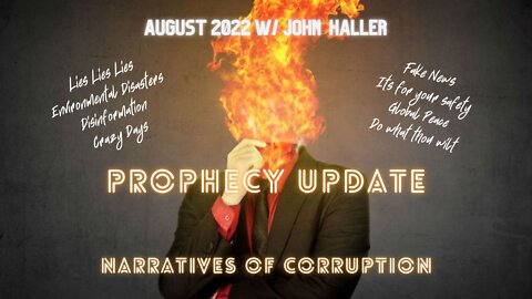 Prophecy Update -The Narratives of Corruption w/John Haller