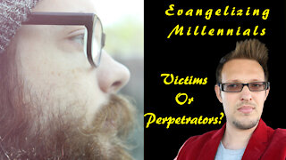 Millennials and Repentance Are We Victims or Perpetrators