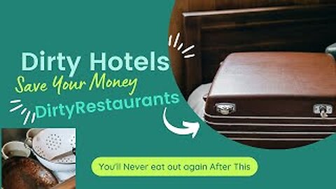 Travel and Dining Out | Why you should avoid staying in hotels, and avoid most restaurants