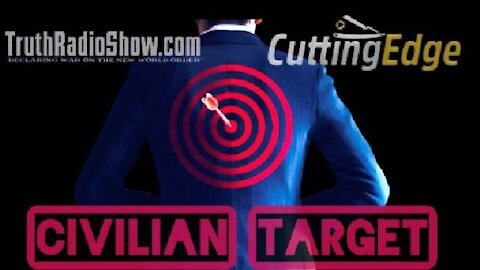 CuttingEdge: Civilian Target (Removed from YouTube)