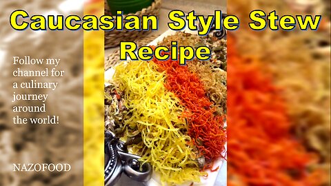 Caucasian Style Stew Recipe | سپی پیش غذای قفقازی #NAZIFOOD