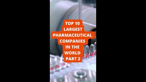 Top 10 Largest Pharmaceutical Companies in the World Part 2