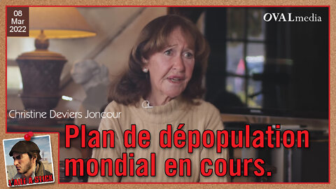 2022/016 Christine Deviers Joncour : la dépopulation mondiale est prévue depuis des décennies !