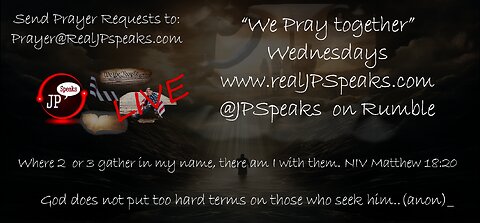 Live Prayer Wednesday 11/29/23 with JP Speaks