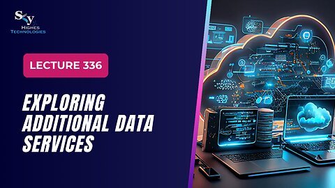 336 Exploring Additional Data Services Google Cloud Essentials | Skyhighes | Cloud Computing