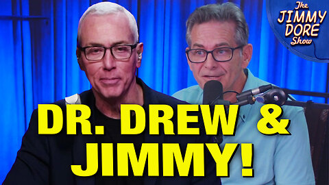 Dr. Drew & Jimmy Dore On Biden’s Brain, Russell Brand, Red Meat & More!