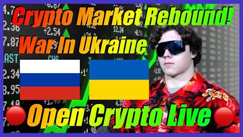 🔴 Crypto News Live 🔴 - Russia Continues Invasion Of Ukraine! Crypto Markets Rebound & More!