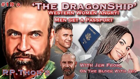 'The DragonShip' with RP.THOR #19.a Special Edition "Western Women Angry" Response Featuring Jen