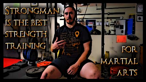 Why You Should Be Doing Strongman for Martial Arts