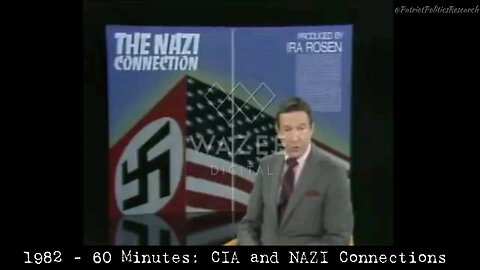 1982 - 60 Minutes: The CIA and NAZI Connections - [Azov Ukrainian Nazis + CIA + FBI+MI6]