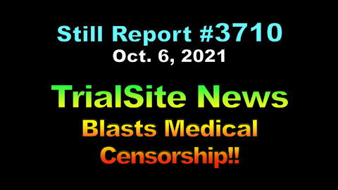 TrailSite News Blasts Medical Censorship!!, 3710