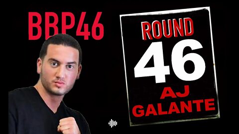 BROOKLYN BOXING PODCAST - ROUND 46 - AJ GALANTE