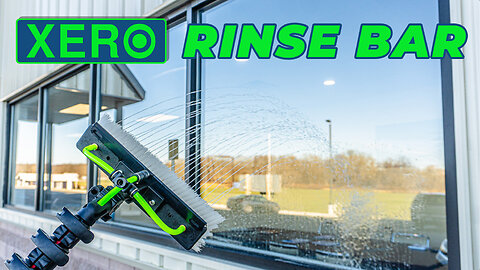 Affordable & Efficient Glass Cleaning with XERO's Rinse Bar