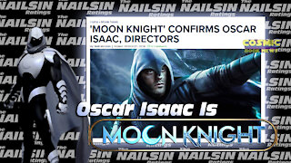 The Nailsin Ratings: Oscar Isaac Is Moon Knight!