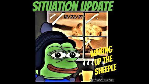 SITUATION UPDATE 12/22/21