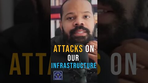 Attacks on our infrastructures