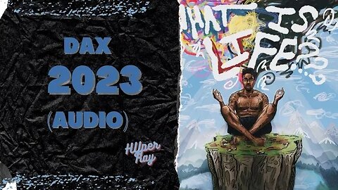 Dax - 2023(Audio)