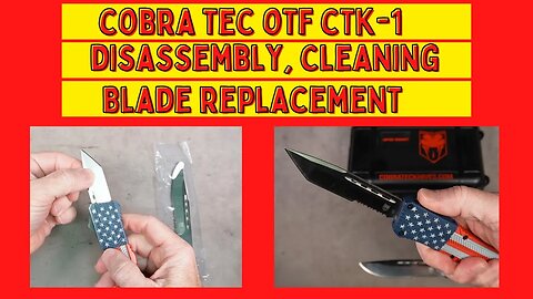 Cobra-Tec OTF Automatic Knife Disassembly, Cleaning & Blade Replacement