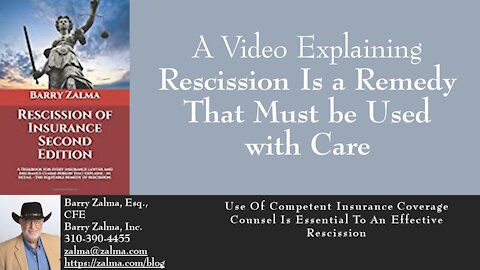 The Need for Insurers to Use the Remedy of Rescission With Caution