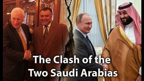 Breaking History Ep 18: The Clash of the Two Saudi Arabias