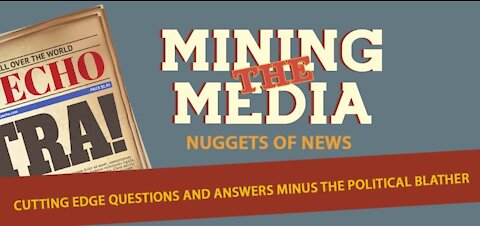 Mining the Media Season 1 Episode 23 with Special Guest Peter & Dede Dankleson