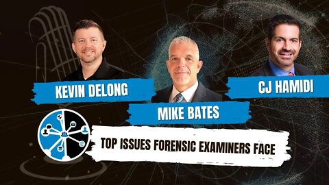 Top Issues Digital Forensic Examiners Face