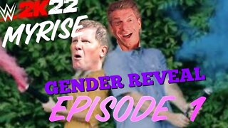 WWE 2K22 - MYRISE - EPISODE 1 "GENDER REVEAL"
