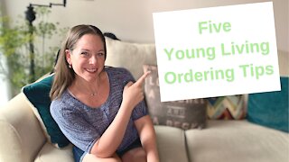 5 Young Living Ordering Tips