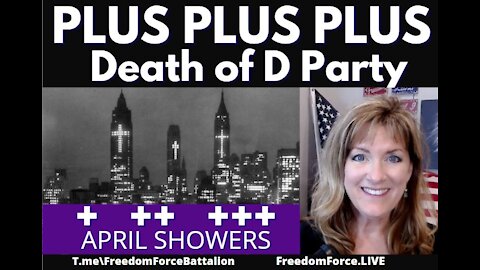Plus Plus Plus +++ April Showers Q Trump Comms 4-6-21
