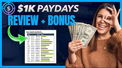 1K PAYDAYS Review + Four FREE Bonuses Worth $997