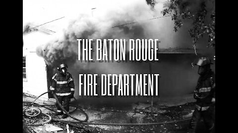 Baton Rouge Fire Department on a BIG ONE