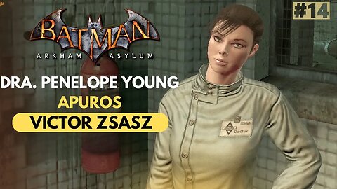 Batman Arkham Asylum | Dra Penelope Young em Apuros - 014