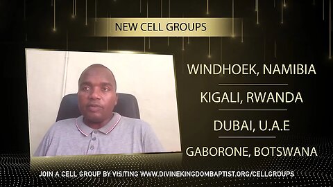 Windhoek, Dubai, Kigali & Gaborone cell group announcement