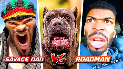 SAVAGE DAD VS SAVAGE DOGS & ROADMAN 😳🪓
