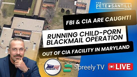 FBI &CIA CAUGHT! RUNNING CHILD-PORN BLACKMAIL OP IN MARYLAND!! [The Pete Santilli Show #4034 9AM]