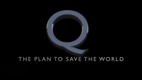 Q - The Plan to Save the World (Joe M)