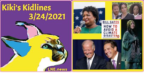 LNE.news - Kiki's Kidlines - 3-24-2021 - Stacey Abrams Says a Bill is Racist and Joe Biden is Mum