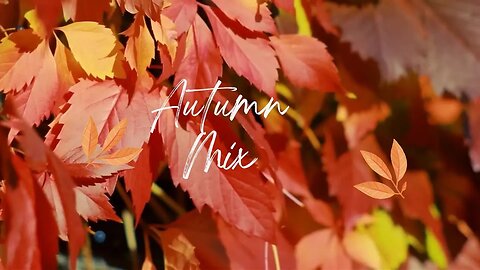 Autumnal Harmony: A Fall Mix
