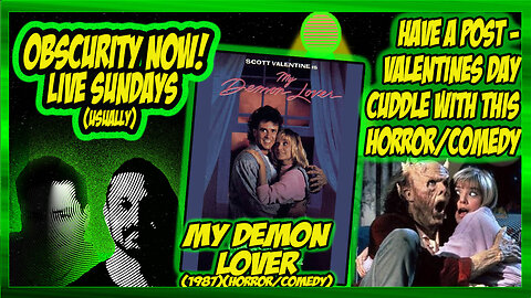 Obscurity Now! #143 My Demon Lover #Movie #horror #romcom