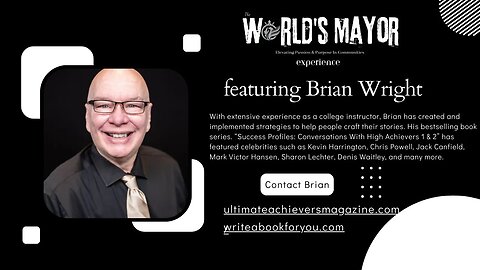 The World's Mayor Experience: Book Publishing Gimmicks and Success Stories with Brian Wright