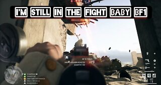 I'm still in the fight baby — Battlefield