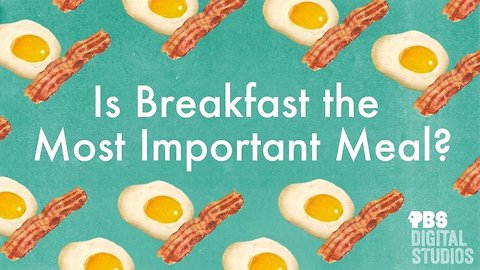 Is Breakfast the Most Important Meal?