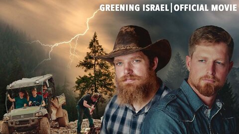 Greening Israel The Movie | The Battle for Israel’s Trees