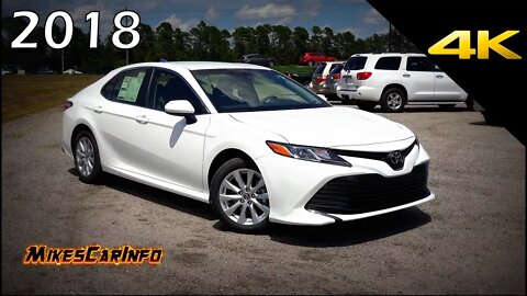 2018 Toyota Camry LE - Ultimate In-Depth Look in 4K