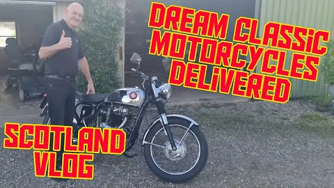 Classic Motorcycles delivered to Scotland Motovlog